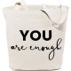 You Are Enough Canvas Tote Bag Quote